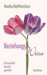 Beziehungs-Weise - Monika Kiel-Hinrichsen