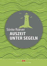 Auszeit unter Segeln - Sönke Roever