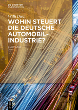 Wohin steuert die deutsche Automobilindustrie? - Willi Diez
