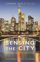 Sensing the City - Sandra Beale-Ellis; Luke Beardon