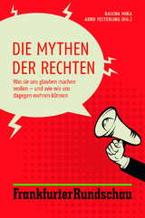 Die Mythen der Rechten - 