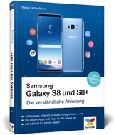 Samsung Galaxy S8 und S8+ - Rainer Hattenhauer