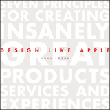 Design Like Apple -  John Edson