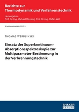 Einsatz der Superkontinuum-Absorptionsspektroskopie zur Multiparameter-Bestimmung in der Verbrennungstechnik - Thomas Werblinski