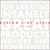Design Like Apple -  John Edson