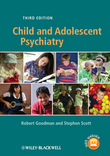 Child and Adolescent Psychiatry -  Robert Goodman,  Stephen Scott