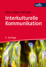 Interkulturelle Kommunikation - Heringer, Hans Jürgen