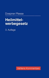 Heilmittelwerbegesetz - Doepner, Ulf; Reese, Ulrich