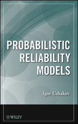 Probabilistic Reliability Models - Igor A. Ushakov