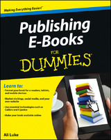 Publishing E-Books For Dummies -  Ali Luke