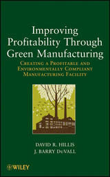 Improving Profitability Through Green Manufacturing - David R. Hillis, J. Barry DuVall