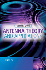 Antenna Theory and Applications -  Hubregt J. Visser