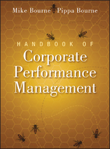 Handbook of Corporate Performance Management -  Mike Bourne,  Pippa Bourne