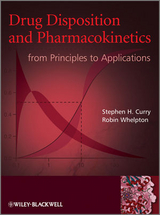 Drug Disposition and Pharmacokinetics -  Stephen H. Curry,  Robin Whelpton
