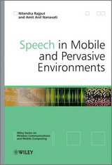 Speech in Mobile and Pervasive Environments -  Amit Anil Nanavati,  Nitendra Rajput