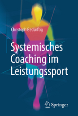 Systemisches Coaching im Leistungssport - Christoph Bedürftig