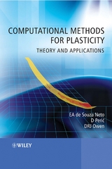 Computational Methods for Plasticity -  Eduardo A. de Souza Neto,  David R. J. Owen,  Djordje Peric