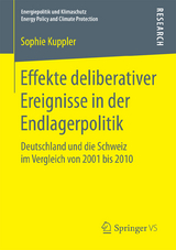 Effekte deliberativer Ereignisse in der Endlagerpolitik - Sophie Kuppler