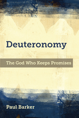 Deuteronomy - Paul A. Barker