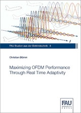 Maximizing OFDM Performance Through Real Time Adaptivity - Christian Blümm