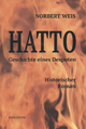 Hatto – Geschichte eines Despote - Norbert Weis