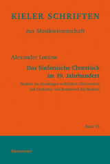 Das Sinfonische Chorstück im 19. Jahrhundert - Alexander Lotzow