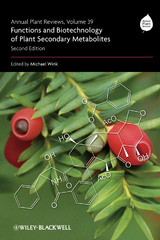 Annual Plant Reviews, Functions and Biotechnology of Plant Secondary Metabolites -  Michael Wink