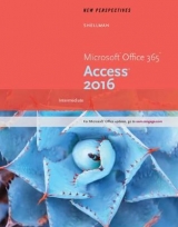 New Perspectives Microsoft® Office 365 & Access 2016 - Shellman, Mark; Vodnik, Sasha