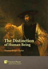 The Distinction of Human Being - Thomas Kruger Caplan