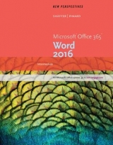 New Perspectives Microsoft® Office 365 & Word 2016 - Shaffer, Ann; Pinard, Katherine