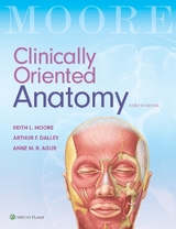 Clinically Oriented Anatomy - Moore, Keith L.; Dalley II, Arthur F.; Agur, Anne M. R.