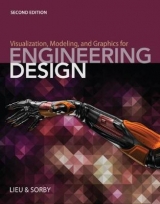 Visualization, Modeling, and Graphics for Engineering Design - Sorby, Sheryl; Lieu, Dennis