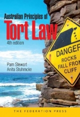 Australian Principles of Tort Law - Stewart, Pam; Stuhmcke, Anita