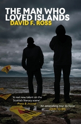 Man Who Loved Islands -  David Ross