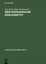 Der romanische Konjunktiv - Otto Gsell, Ulrich Wandruszka