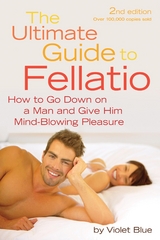 Ultimate Guide to Fellatio -  Violet Blue