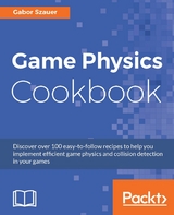 Game Physics Cookbook - Gabor Szauer