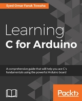 Learning C for Arduino - Syed Omar Faruk Towaha