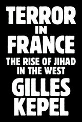 Terror in France - Gilles Kepel