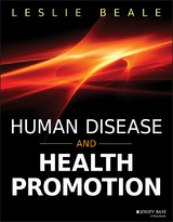 Human Disease and Health Promotion -  Leslie Beale