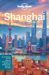 LONELY PLANET Reiseführer Shanghai - Daniel McCrohan, Christopher Pitts