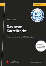 Das neue Kartellrecht - Raoul Hoffer, Johannes Barbist