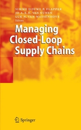 Managing Closed-Loop Supply Chains - 