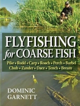 Flyfishing for Coarse Fish -  Dominic Garnett