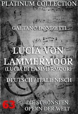 Lucia von Lammermoor (Lucia di Lammermoor) - Gaetano Donizetti, Salvatore Cammarano