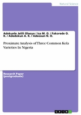 Proximate Analysis of Three Common Kola Varieties In Nigeria - Adekunle Jelili Olaoye, Isa M. O., Fakorede O. K., Adedokun A. K., Adeosun N. O.