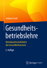 Gesundheitsbetriebslehre -  Andreas Frodl