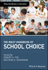 Wiley Handbook of School Choice - 