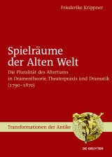 Spielräume der Alten Welt -  Friederike Krippner