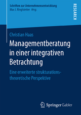 Managementberatung in einer integrativen Betrachtung - Christian Haas